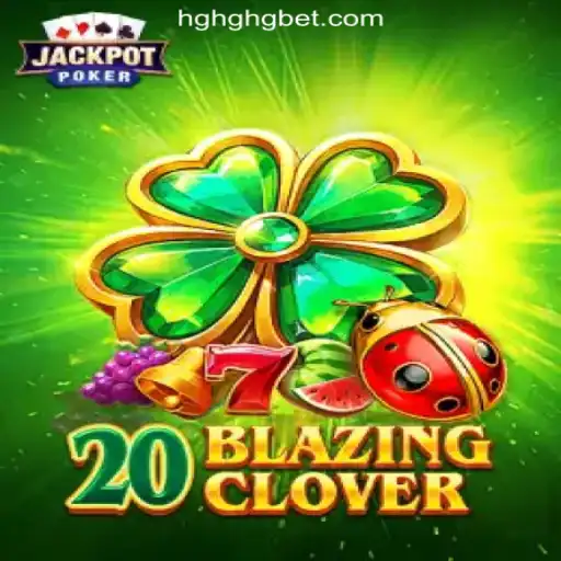Explore the Excitement of 20BlazingClover: The Ultimate Slot Game Experience