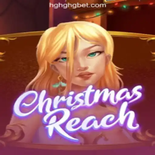 Discover ChristmasReach: The Ultimate Slot Adventure with HGHGBET.com