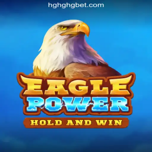 EaglePower: Soar to New Heights with HGHGBET.com Oficial Slots Brasil #1