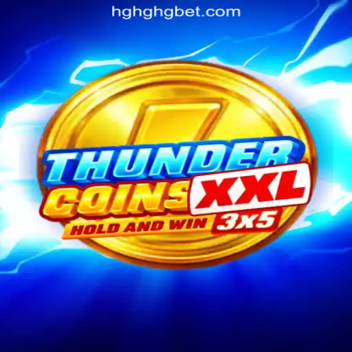Discover the Exciting World of ThunderCoinsXxl: A Premier Slot Experience by HGHGBET.com